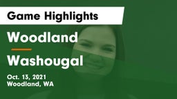 Woodland  vs Washougal  Game Highlights - Oct. 13, 2021