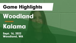 Woodland  vs Kalama Game Highlights - Sept. 16, 2022