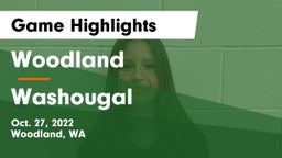 Woodland  vs Washougal  Game Highlights - Oct. 27, 2022