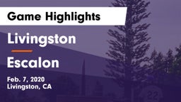 Livingston  vs Escalon  Game Highlights - Feb. 7, 2020