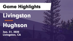 Livingston  vs Hughson  Game Highlights - Jan. 31, 2020