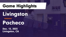 Livingston  vs Pacheco  Game Highlights - Dec. 13, 2023