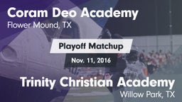 Matchup: Coram Deo Academy vs. Trinity Christian Academy 2016