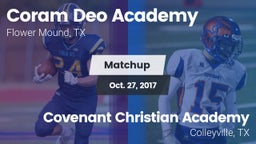 Matchup: Coram Deo Academy vs. Covenant Christian Academy 2017