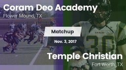 Matchup: Coram Deo Academy vs. Temple Christian  2017