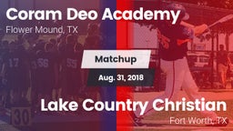 Matchup: Coram Deo Academy vs. Lake Country Christian  2018