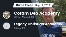Recap: Coram Deo Academy  vs. Legacy Christian Academy  2018