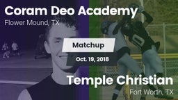 Matchup: Coram Deo Academy vs. Temple Christian  2018