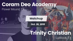 Matchup: Coram Deo Academy vs. Trinity Christian  2018