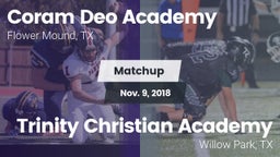 Matchup: Coram Deo Academy vs. Trinity Christian Academy 2018