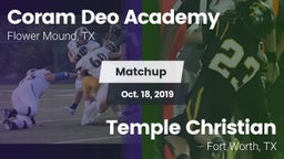Matchup: Coram Deo Academy vs. Temple Christian  2019