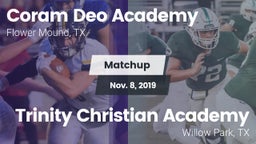 Matchup: Coram Deo Academy vs. Trinity Christian Academy 2019