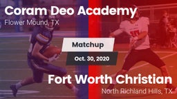 Matchup: Coram Deo Academy vs. Fort Worth Christian  2020