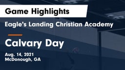 Eagle's Landing Christian Academy  vs Calvary Day  Game Highlights - Aug. 14, 2021