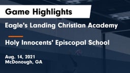 Eagle's Landing Christian Academy  vs Holy Innocents' Episcopal School Game Highlights - Aug. 14, 2021