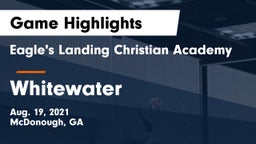 Eagle's Landing Christian Academy  vs Whitewater  Game Highlights - Aug. 19, 2021