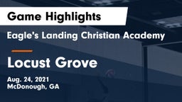 Eagle's Landing Christian Academy  vs Locust Grove  Game Highlights - Aug. 24, 2021
