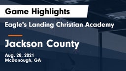 Eagle's Landing Christian Academy  vs Jackson County  Game Highlights - Aug. 28, 2021