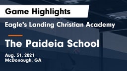 Eagle's Landing Christian Academy  vs The Paideia School Game Highlights - Aug. 31, 2021