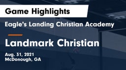 Eagle's Landing Christian Academy  vs Landmark Christian  Game Highlights - Aug. 31, 2021
