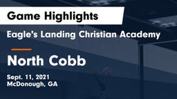 Eagle's Landing Christian Academy  vs North Cobb  Game Highlights - Sept. 11, 2021
