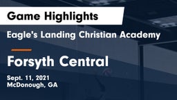 Eagle's Landing Christian Academy  vs Forsyth Central  Game Highlights - Sept. 11, 2021