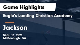 Eagle's Landing Christian Academy  vs Jackson  Game Highlights - Sept. 16, 2021