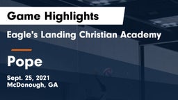 Eagle's Landing Christian Academy  vs Pope  Game Highlights - Sept. 25, 2021