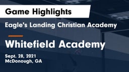 Eagle's Landing Christian Academy  vs Whitefield Academy Game Highlights - Sept. 28, 2021