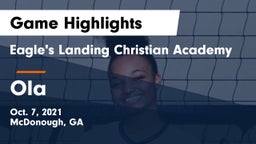 Eagle's Landing Christian Academy  vs Ola  Game Highlights - Oct. 7, 2021