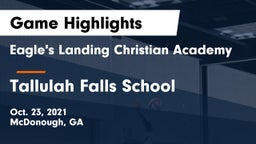 Eagle's Landing Christian Academy  vs Tallulah Falls School Game Highlights - Oct. 23, 2021