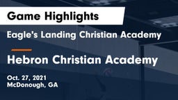 Eagle's Landing Christian Academy  vs Hebron Christian Academy  Game Highlights - Oct. 27, 2021