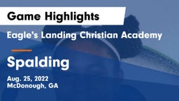 Eagle's Landing Christian Academy  vs Spalding  Game Highlights - Aug. 25, 2022