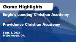 Eagle's Landing Christian Academy  vs Providence Christian Academy  Game Highlights - Sept. 5, 2022