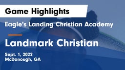 Eagle's Landing Christian Academy  vs Landmark Christian  Game Highlights - Sept. 1, 2022