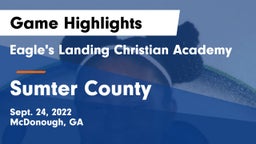 Eagle's Landing Christian Academy  vs  Sumter County  Game Highlights - Sept. 24, 2022