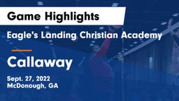 Eagle's Landing Christian Academy  vs Callaway  Game Highlights - Sept. 27, 2022