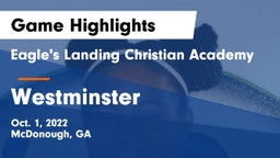 Eagle's Landing Christian Academy  vs Westminster  Game Highlights - Oct. 1, 2022
