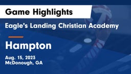 Eagle's Landing Christian Academy  vs Hampton  Game Highlights - Aug. 15, 2023
