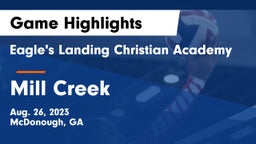 Eagle's Landing Christian Academy  vs Mill Creek  Game Highlights - Aug. 26, 2023