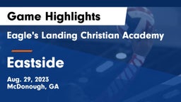 Eagle's Landing Christian Academy  vs Eastside  Game Highlights - Aug. 29, 2023