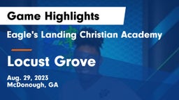 Eagle's Landing Christian Academy  vs Locust Grove  Game Highlights - Aug. 29, 2023