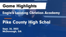 Eagle's Landing Christian Academy  vs Pike County High Schol Game Highlights - Sept. 26, 2023