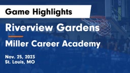 Riverview Gardens  vs Miller Career Academy Game Highlights - Nov. 25, 2023