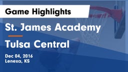 St. James Academy  vs Tulsa Central Game Highlights - Dec 04, 2016