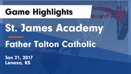 St. James Academy  vs Father Tolton Catholic Game Highlights - Jan 21, 2017