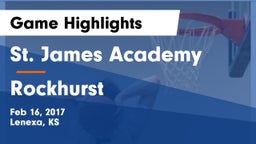 St. James Academy  vs Rockhurst  Game Highlights - Feb 16, 2017