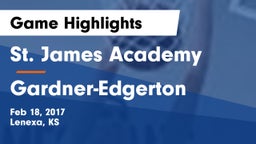 St. James Academy  vs Gardner-Edgerton  Game Highlights - Feb 18, 2017