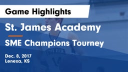 St. James Academy  vs SME Champions Tourney Game Highlights - Dec. 8, 2017