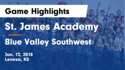 St. James Academy  vs Blue Valley Southwest  Game Highlights - Jan. 12, 2018